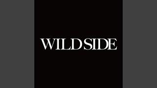 Wild Side [upl. by Sammer]