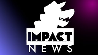 IMPACT NEWS [upl. by Anerehs]