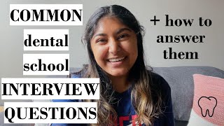 Common DENTAL SCHOOL INTERVIEW Questions and how to answer them [upl. by Eidas]