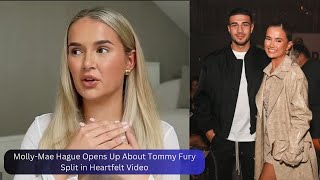 MollyMae Hague Opens Up About Tommy Fury Split in Heartfelt Video [upl. by Kahn]