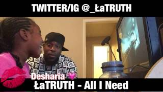 LaTRUTH  ALL I NEED TwitterIG LATRUTH [upl. by Derick]