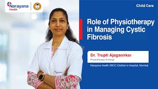 Role of Physiotherapy in managing Cystic Fibrosis explained by Dr Trupti Ajagaonkar [upl. by Timotheus]