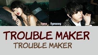 TBT Trouble Maker  Trouble Maker Hang Rom amp Eng Lyrics [upl. by Alisen]