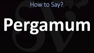 How to Pronounce Pergamum CORRECTLY [upl. by Nileuqay865]