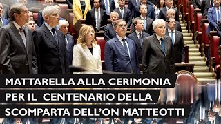 Mattarella alla cerimonia commemorativa del centesimo anniversario della morte di Giacomo Matteotti [upl. by Wentworth]