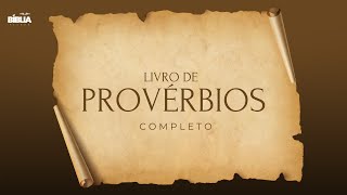 Bíblia Falada  O Livro de Provérbios ACF [upl. by Christianity]