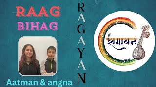 raag bihag by  Aatman amp Angana [upl. by Eegnat]