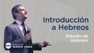 Introducción a los Hebreos  Hebreos 112  Estudio Bíblico [upl. by Enalb]