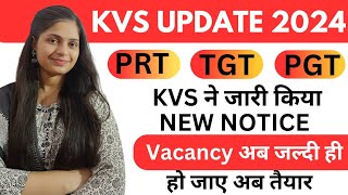 KVS PRT TGT PGT vacancy updates 2024  kvs notification 2024  vacancy बहुत जल्द [upl. by Yve]