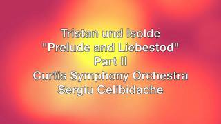 Tristan und Isolde  quotPrelude and Liebestodquot  Part II  Wagner [upl. by Corell]