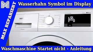 Siemens Waschmaschine IQ500 zieht kein Wasser  Aquastop tauschen Waschmaschine bekommt kein Wasser [upl. by Mirisola936]