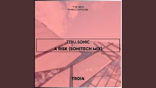 A Risk Sonitech Mix [upl. by Ylecara]