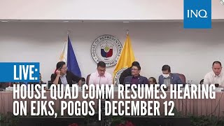 LIVE House quad comm resumes hearing on EJKs Pogos  December 12 PART 1 [upl. by Ecyal]