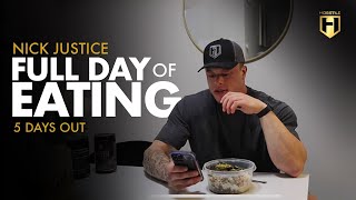 Full Day of Eating with NPC Competitor Nick Justice  5 Days Out  HOSSTILE [upl. by Delmore]