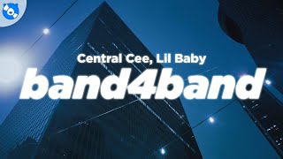 Central Cee  BAND4BAND Clean  Lyrics feat Lil Baby [upl. by Annoyk]