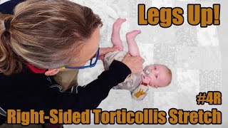 4R Legs Up Neck Stretching for Rightsided Torticollis Torticollis Treatment in Babies [upl. by Brandwein]