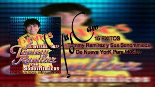 TOMMY RAMIREZ Y SUS SONORRITMICOS 15 EXITOS DE NEW YORK PARA MEXICO [upl. by Ummersen692]