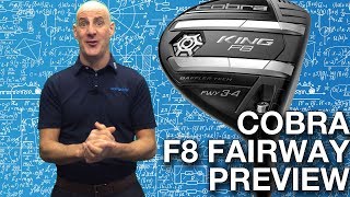 Cobra KING F8 and F8 Fairway Wood Preview [upl. by Eessej331]