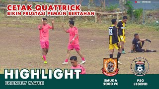 HIGHLIGHT SMUDA 2000 FC vs PSG LEGEND GANDRI [upl. by Ayokal97]