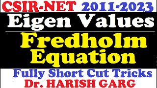 PYQs on Eigen Values of Fredholm Equations  CSIR NET and GATE 2011 to 2023 Fully Short Cut Tricks [upl. by Yornoc]