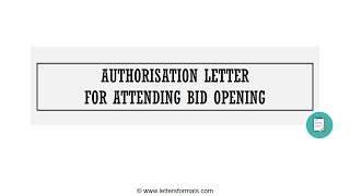 How to Write an Authorisation Letter for Attending Bid Opening [upl. by Geesey]