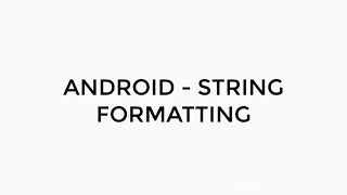 ANDROID  STRING FORMATTING TUTORIAL IN JAVA  DYNAMIC STRING RESOURCE HTML STRING [upl. by Henrietta]