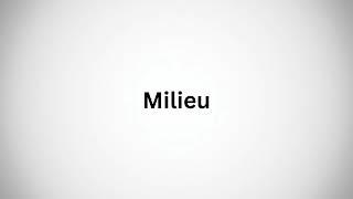 How to Pronounce Milieu in English [upl. by Omolhs]