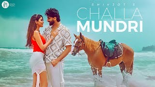 Shivjot  Challa Mundri  The Boss  Punjabi Songs 2024  Punjabi Songs 2024 [upl. by Ceevah]