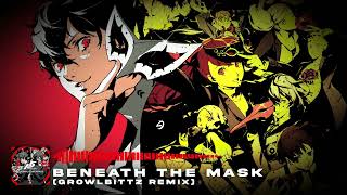 Persona 5  Beneath the Mask Growlbittz Remix FREE DOWNLOAD [upl. by Doroteya]