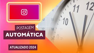 Como AGENDAR Posts e Reels no Instagram Em 2024 [upl. by Burley]