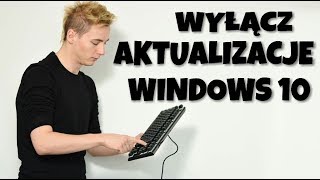 Jak wyłączyć trwale automatyczne aktualizacje Windows 10 Porady dla gamerów Mniejszy PING w grach [upl. by Bernarr]