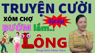 Tuyển tập truyện cười tiếu lâm hay đặc sắc nhất BƯỚM LÔNG Giúp bạn luôn khoẻ Bé Hưng TV [upl. by Nij]