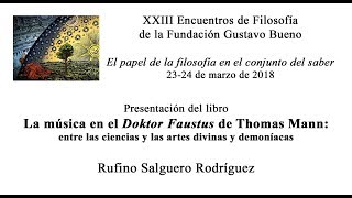 Presentación del libro quotLa música en el Doktor Faustus de Thomas Mannquot [upl. by Honey318]