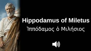 🇬🇷 How to pronounce Hippodamus of Miletus [upl. by Lleunamme]