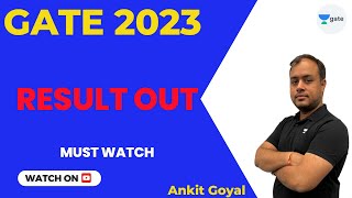 Result Out  GATE 2023  Must Watch  Ankit Goyal [upl. by Matheson310]