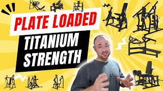 Titanium Strength I Plate Loaded I Alle Geräte im Überblick I Lohnt sich die Investition [upl. by Anival]