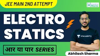 Electrostatics JEE 2022 2nd Attempt  आर या पार Series  JEE Mains 2022  Abhilash Sharma [upl. by Ynej]