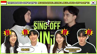 Reaksi Siswa Korea Kaget Nonton SINGOFF TIKTOK SONGS PART 12 Dreamers Made You Look Sang Dewi🇮🇩 [upl. by Ida]