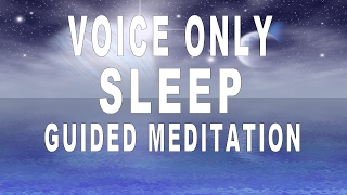 Voice Only Guided Meditation For Deep Sleep And Relaxation  Release negativity [upl. by Niraj181]