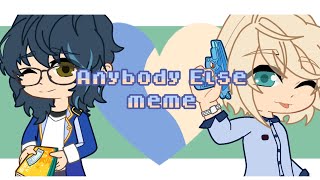 Anybody Else Meme  Ensemble Stars x Gacha Life 2  I dont like this lol [upl. by Ethbun]