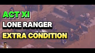 ACT XI LONE RANGER STORYLINE CAMPAIGN UPON THE SCORCHED EARTH SWORD OF CONVALLARIA GUIDE [upl. by Reinold477]