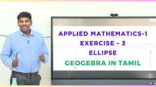 applied mathematics  exercise 3  ellipse  geogebra in mathematics  KKumaravelu1729 [upl. by Rodrique]