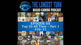 Episode 68 Top 50 All Time  Part 1 [upl. by Nyad]