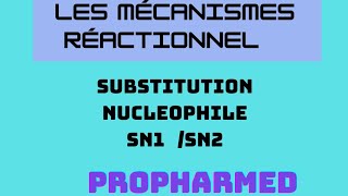 Substitution nucléophilequotSN1SN2quotles mécanismes réactionnel [upl. by Gellman856]