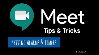 Google Meet Setting Alarms and Timers [upl. by Ennayelhsa347]