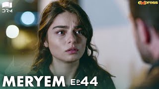 MERYEM  Episode 44  Turkish Drama  Furkan Andıç Ayça Ayşin  Urdu Dubbing  RO1Y [upl. by Noreik]