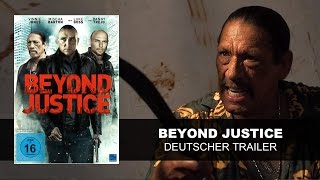 Beyond Justice Deutscher Trailer  Vinnie Jones Danny Trejo Luke Goss HD  KSM [upl. by Arracot]