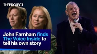 John Farnham Finds The Voice Inside To Tell His Own Story [upl. by Ydnis16]