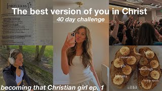 how to become the best version of yourself in Christ  Becoming That Christian Girl Ep1 [upl. by Lonni]