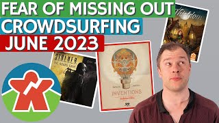 June 2023 Kickstarter Board Games  Fear of Missing Out IX [upl. by Akerdnahs600]